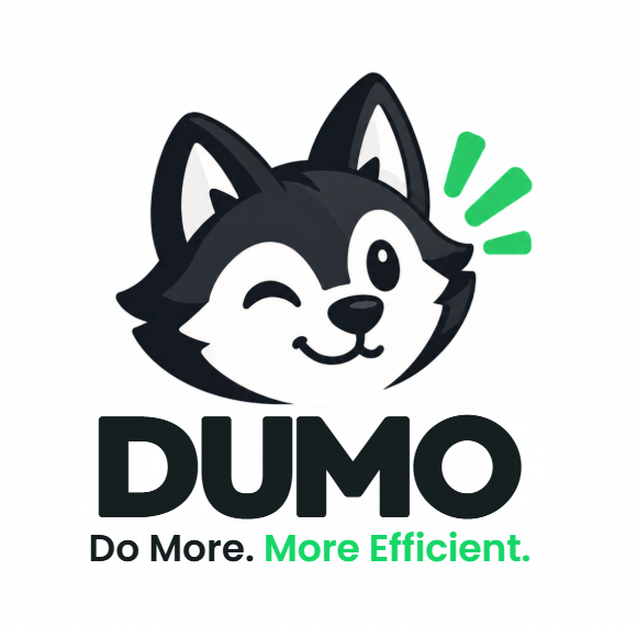 DUMO, Do More. More Efficient.